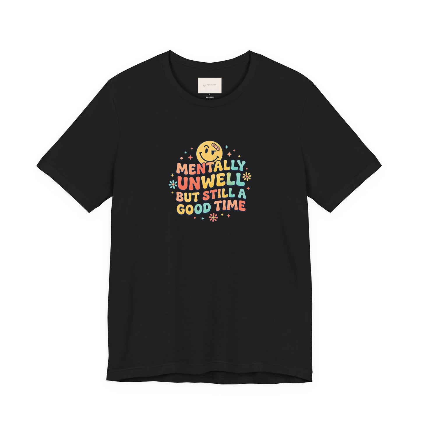 Mentally Unwell But Still A Good Time Shirt, Retro Smiley Tee, Funny Mental Health T-Shirt, Gen Z Humor Graphic Tee Gift