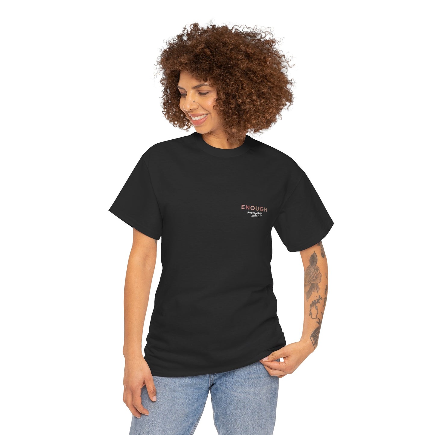 Enough - unapologetically me | self care collection T-Shirt | Mental Health, Self-Love Tee